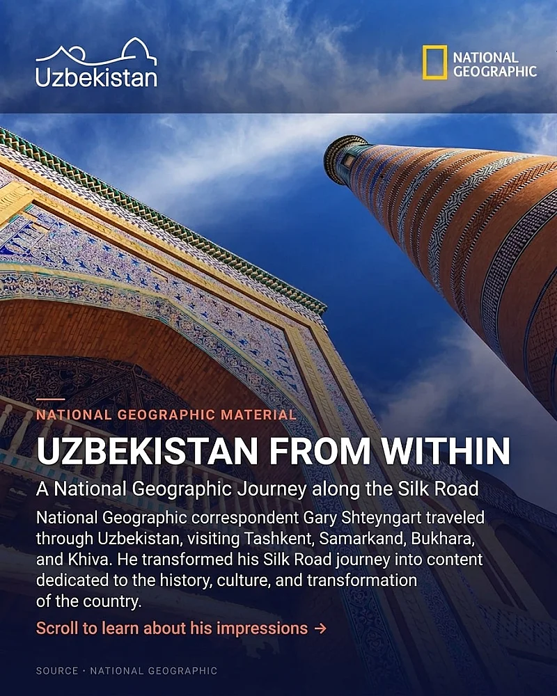 National Geographic Publishes In-Depth Feature on Uzbekistan’s Tourism Potential
